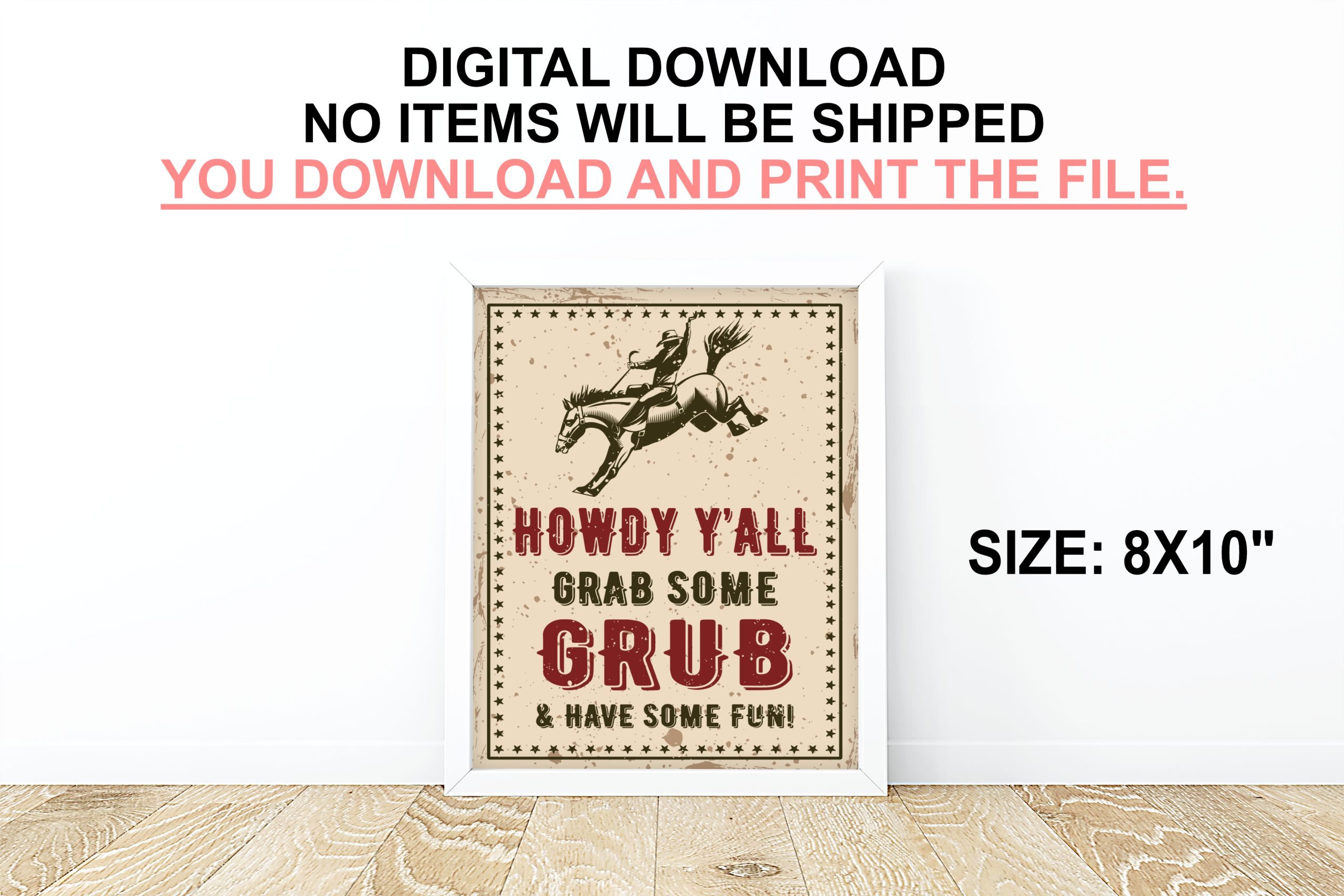 DECOR | SIGNS “Howdy Y’All Have Some Grub” Rodeo Food Table Sign – Printable Cowboy Theme – Digital Download 8x10" Sign Size